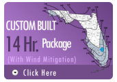 14 Hour Custom Package (with Wind Mitigation), FL CILB 