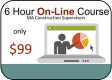 $99 (Specialty CSL) 6 hour On-Line course